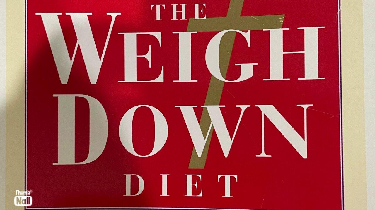 (04/10/2024) INTRODUCTION TO THE WEIGH DOWN. DO THIS WITH ME!