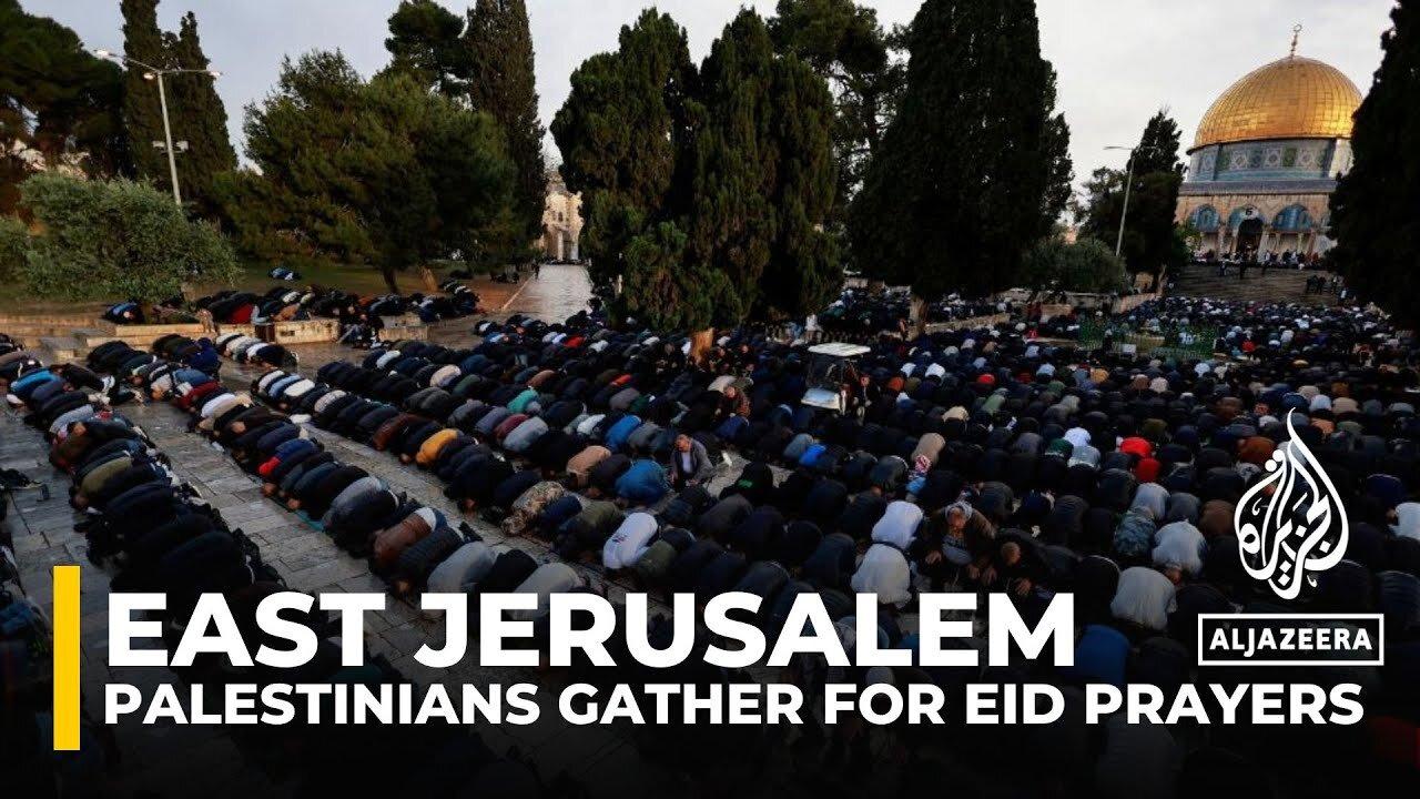 Thousands gather for Eid al-Fitr prayers at Al-Aqsa Mosque