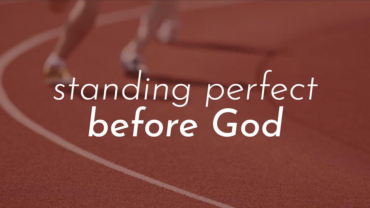 04-10-24 - Standing Perfect Before God - Andrew Stensaas