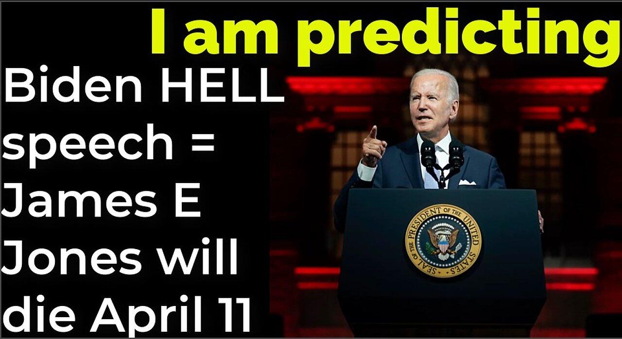 I am predicting: Biden HELL speech = James Earl Jones will die on April 11