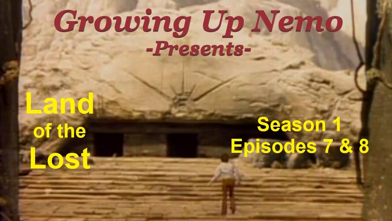Growing Up Nemo: Land of the Lost S01E07, 08
