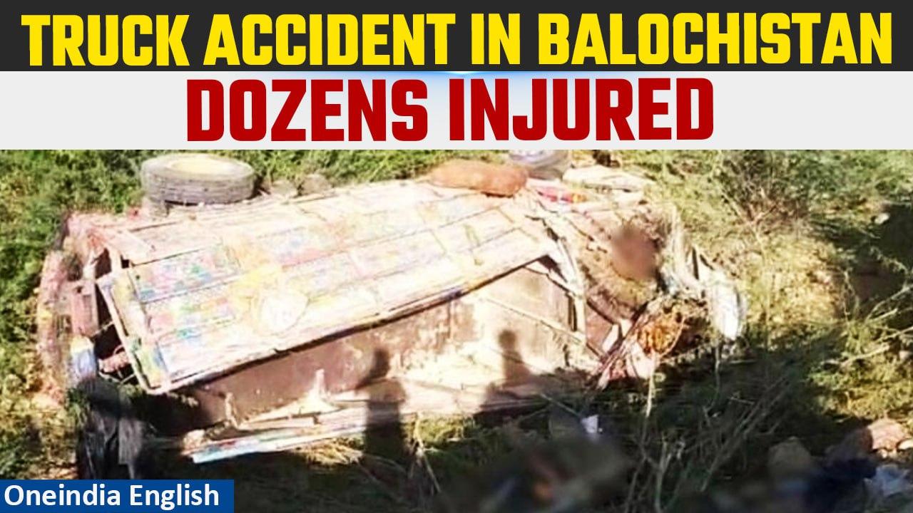 Balochistan Truck Accident: 17 Lives Lost & 30+ Injured As Truck Plunges into Ravine| Oneindia News