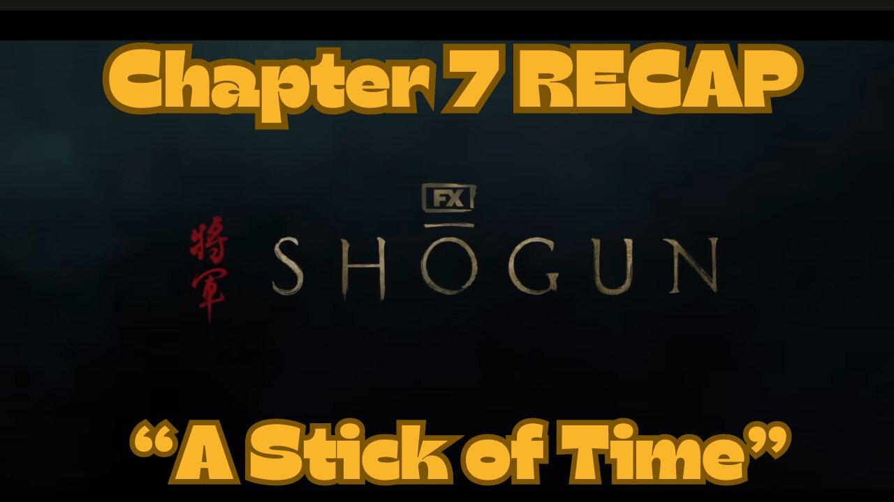 Shogun Chapter 7 'A Stick of Time' Live RECAP #hiroyukisanada #shogun #fxshogun #annasawai