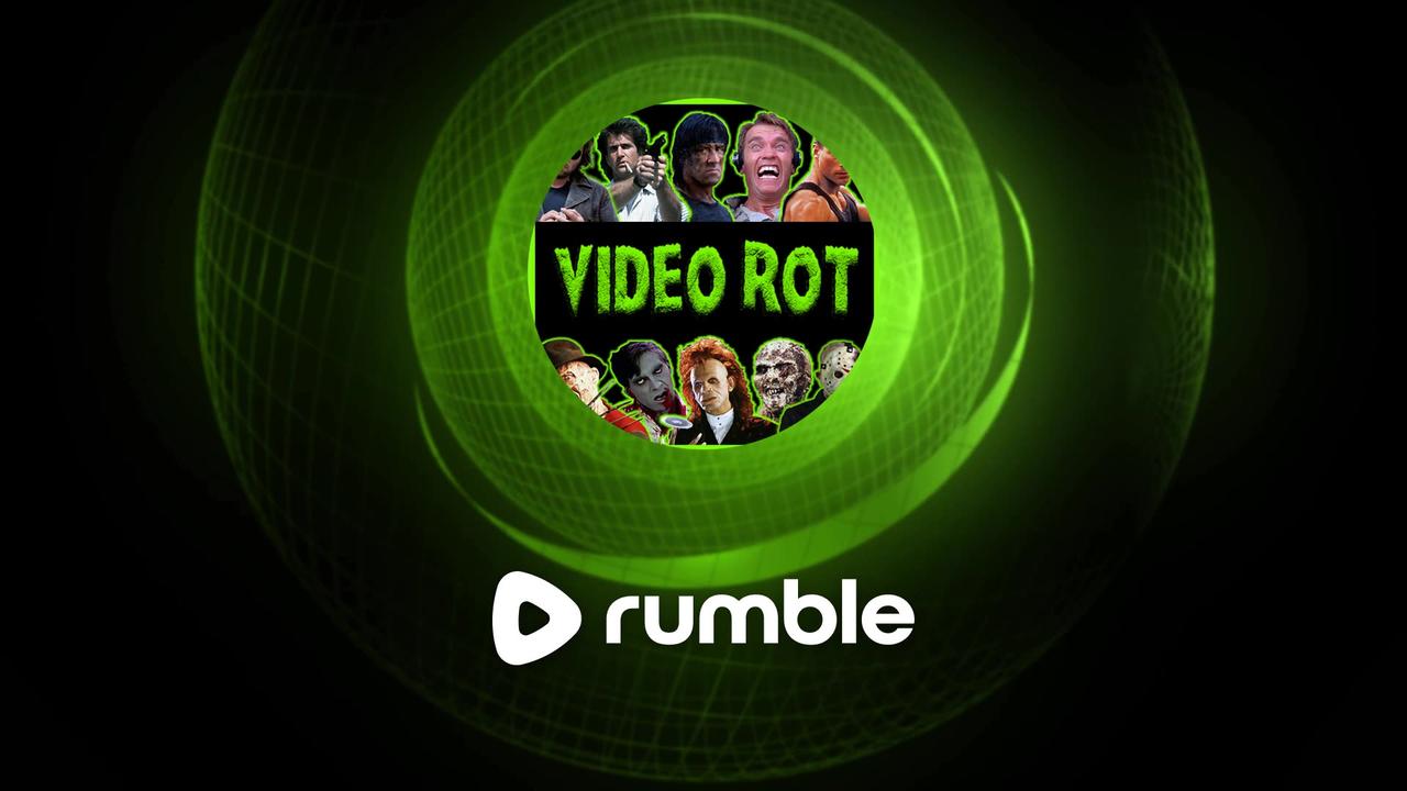VIDEO ROT EPISODE #81 : APRIL