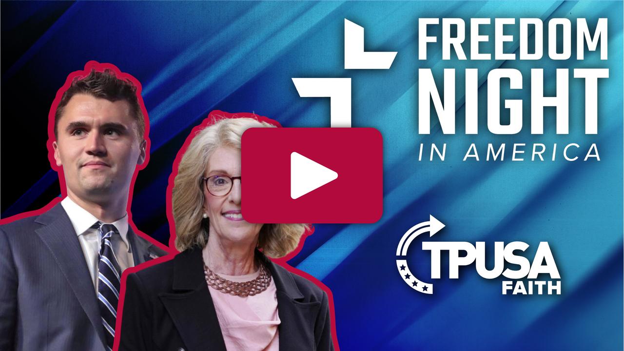 TPUSA Faith presents Freedom Night in America with Charlie Kirk and Miriam Grossman MD