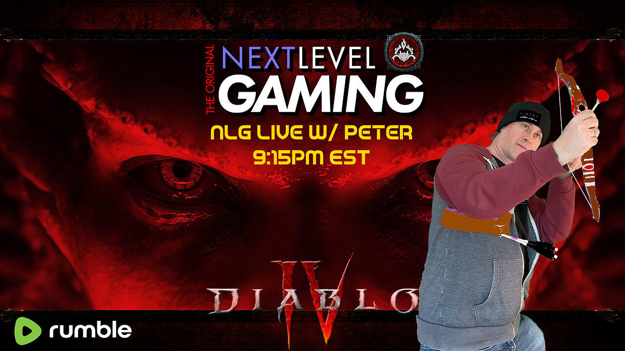 NLG Live w/ Peter:  Diablo IV - Because Hell Waits for No Man