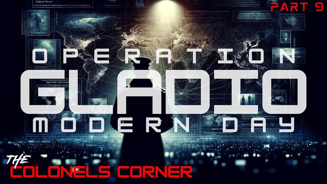 OPERATION GLADIO MODERN DAY with COLONEL TOWNER - EP.279