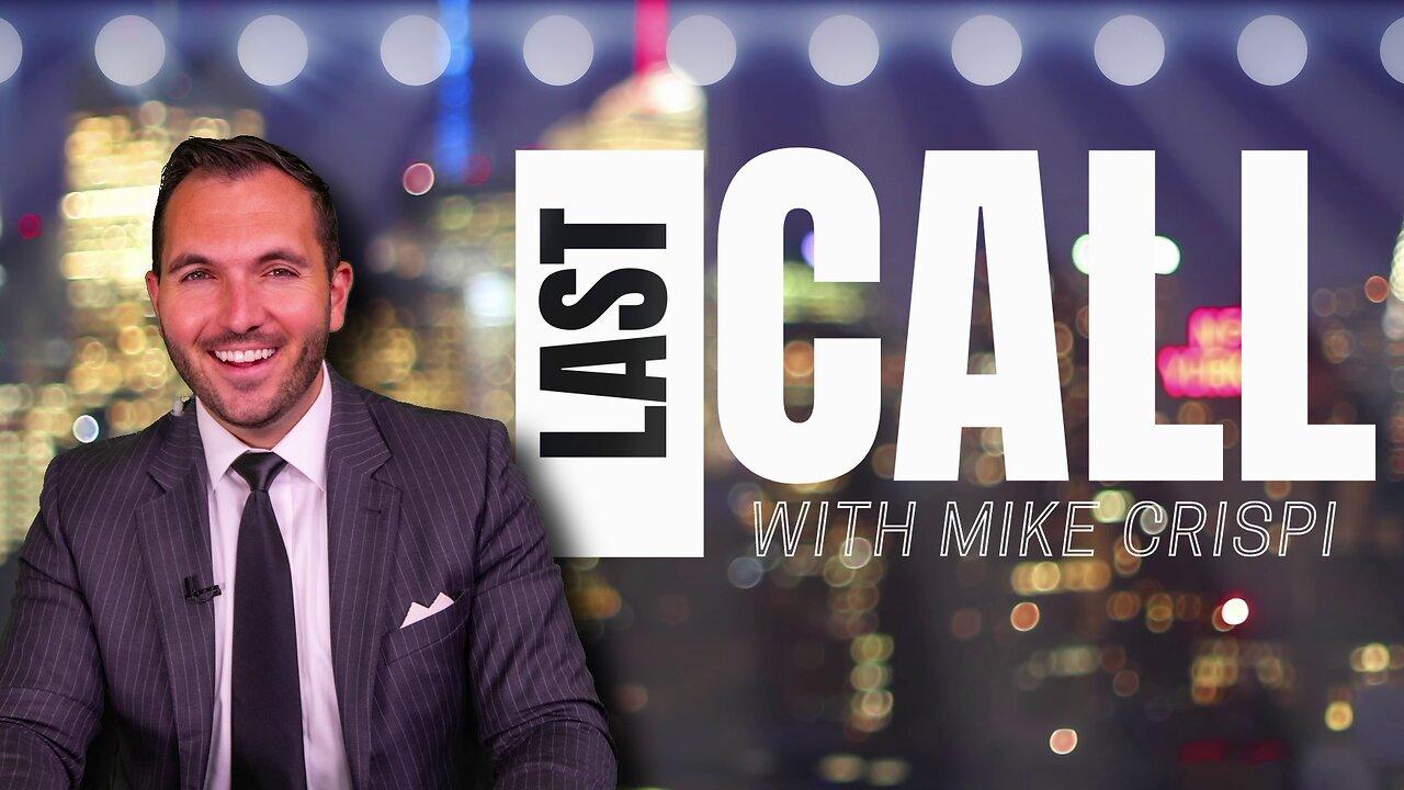 LAST CALL WITH MIKE CRISPI | FT. ROGER STONE AND SAL GRECO