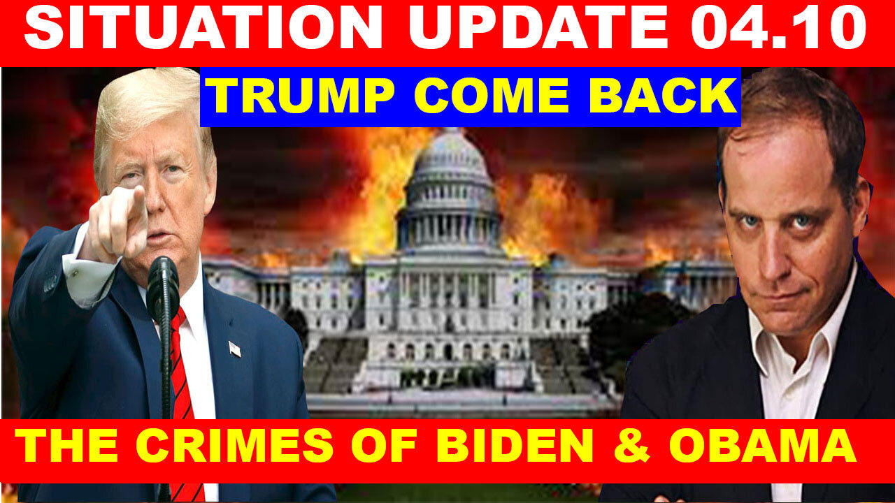 SITUATION UPDATE 04.10 💥 Juan O Savin, Benjamin Fulford 💥 THE CRIMES OF BIDEN & OBAMA