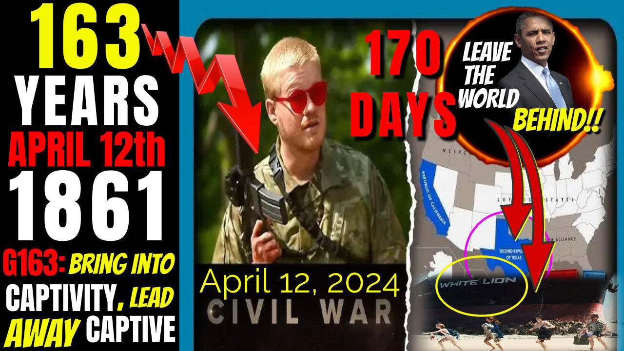 April 12th Civil War Movie DECODE & MORE - TRUMP CIVIL WAR TRIGGER  April 12th 1861 & 2024 FILM = 163 Year Great CONFLIC
