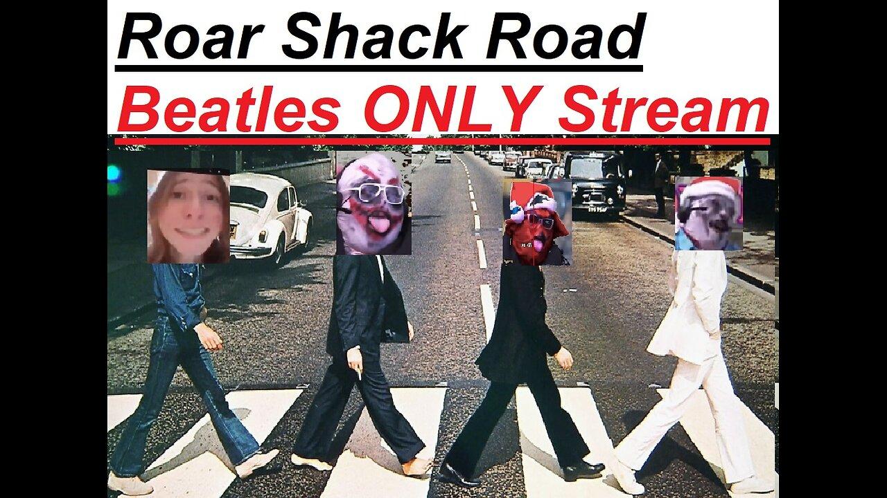 Roar Shack Road: Beatles Only Stream
