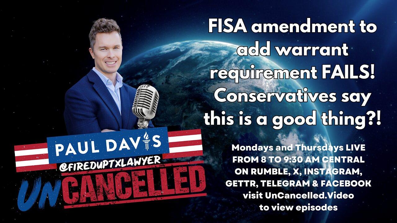 FISA amendment to add warrant requirement FAILS! Conservatives say this is a good thing?!
