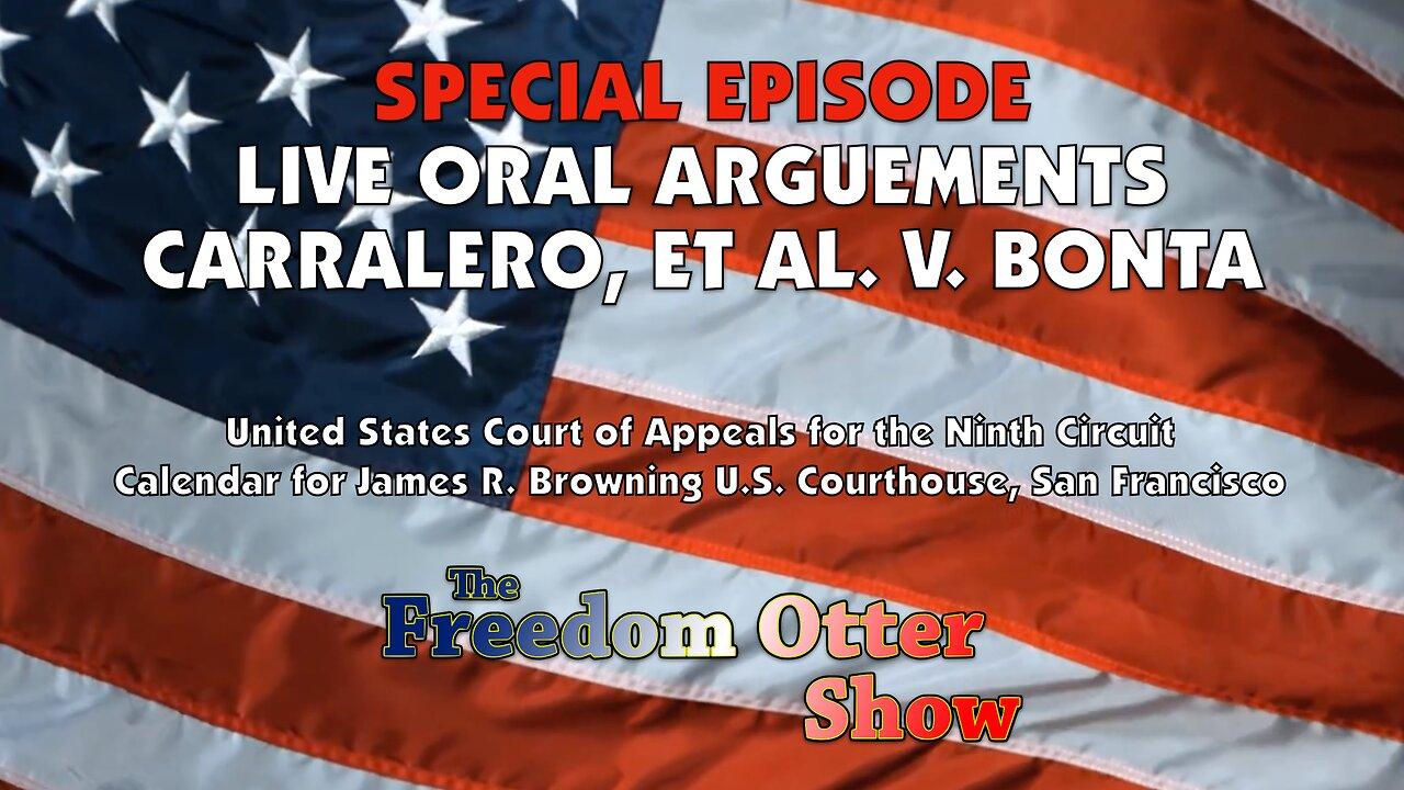 Special Episode : U.S. 9th Circuit Court of Appeals - Carralero, et al. v. Bonta