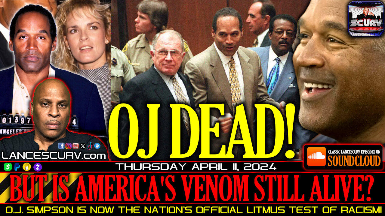 O.J. DEAD! BUT IS AMERICA'S VENOM STILL ALIVE?