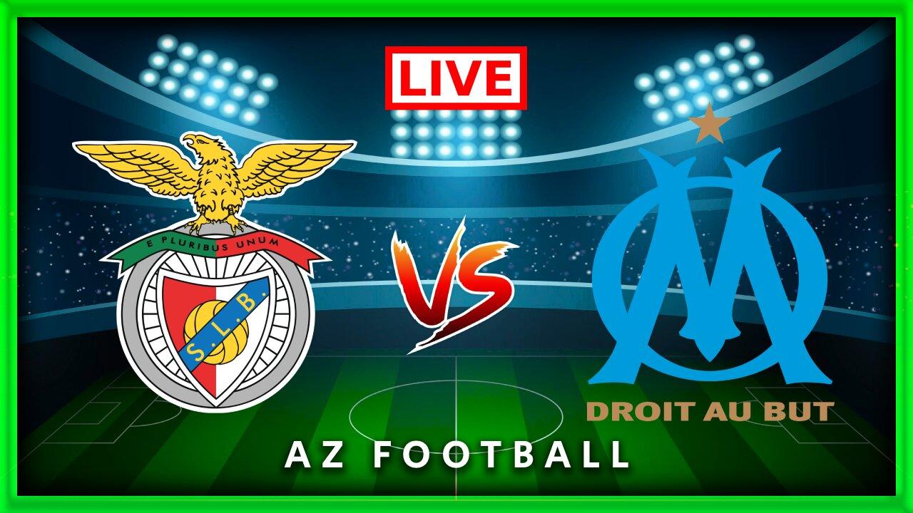 Benfica vs Marseille  |  Liverpool vs Atalanta  |  Match commenté en direct