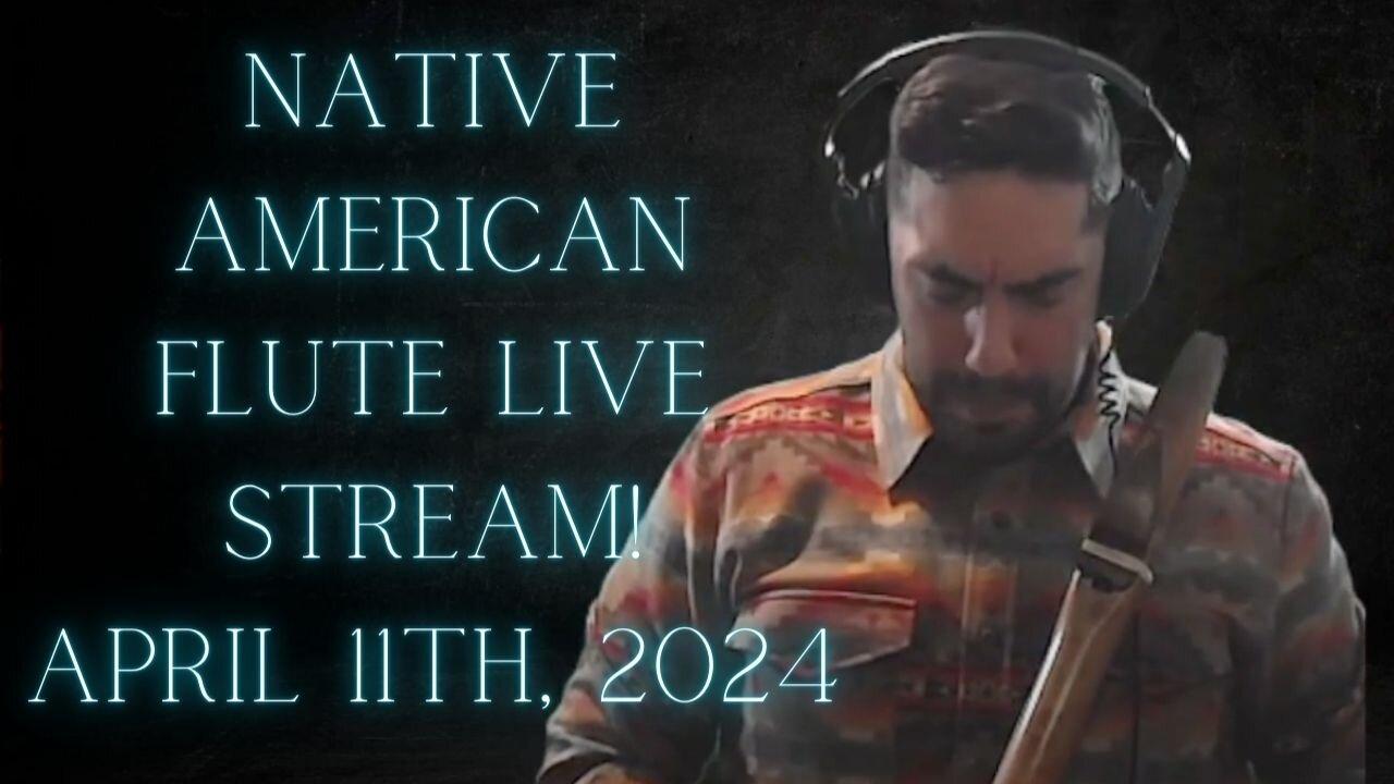 Native American Flute Live Stream! 4-11-24
