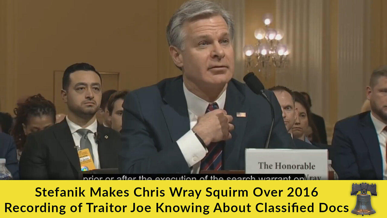 Stefanik Makes Chris Wray Squirm Over 2016 Recording of Traitor Joe Knowing About Classified Docs
