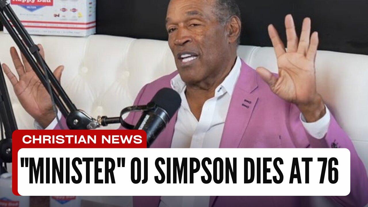 OJ Simpson Led White Supremacist To Christ Before He Died
