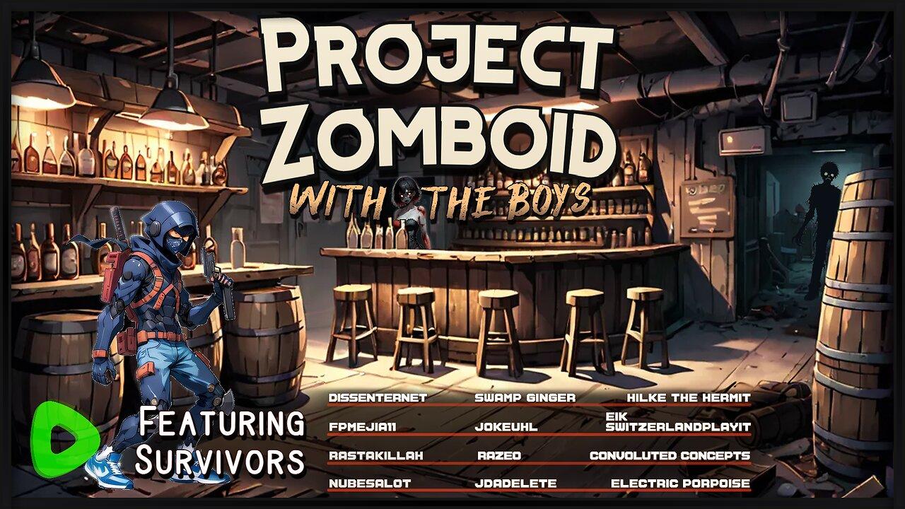 Project Zomboid with the Boys | Season 2 Episode 6
