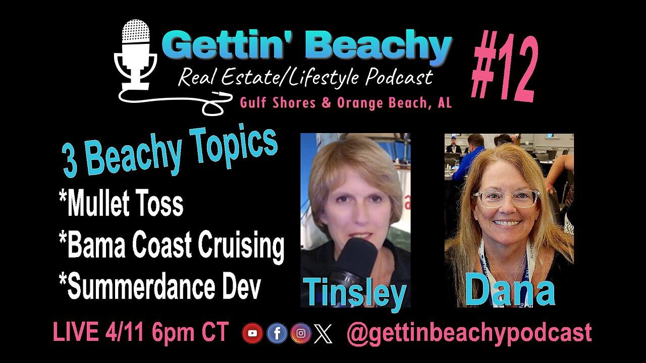 Gettin' Beachy Podcast #12 | Mullet Toss, Bama Coast Cruising, Summerdance