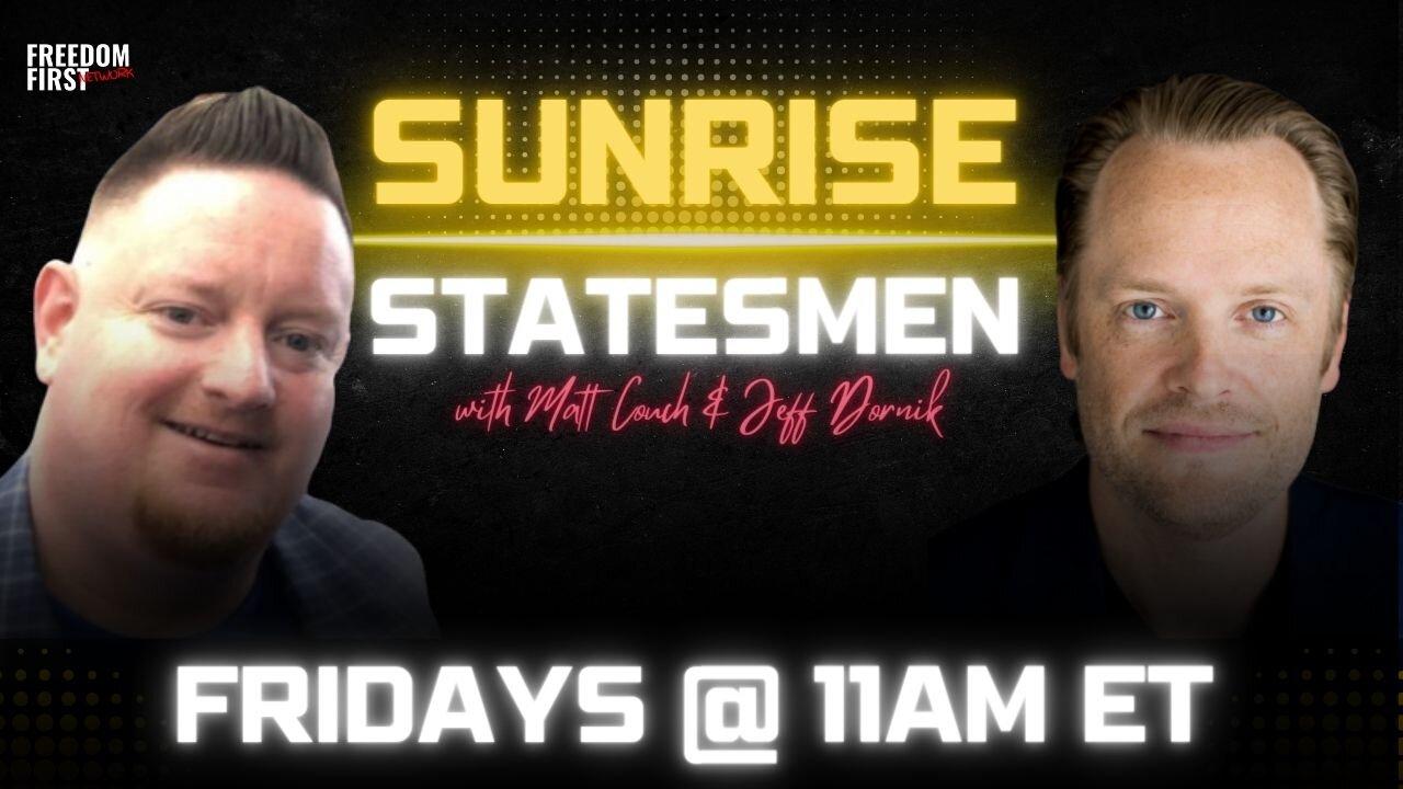 Sunrise Statesmen w/ Matt Couch & Jeff Dornik | LIVE Friday @ 11am ET