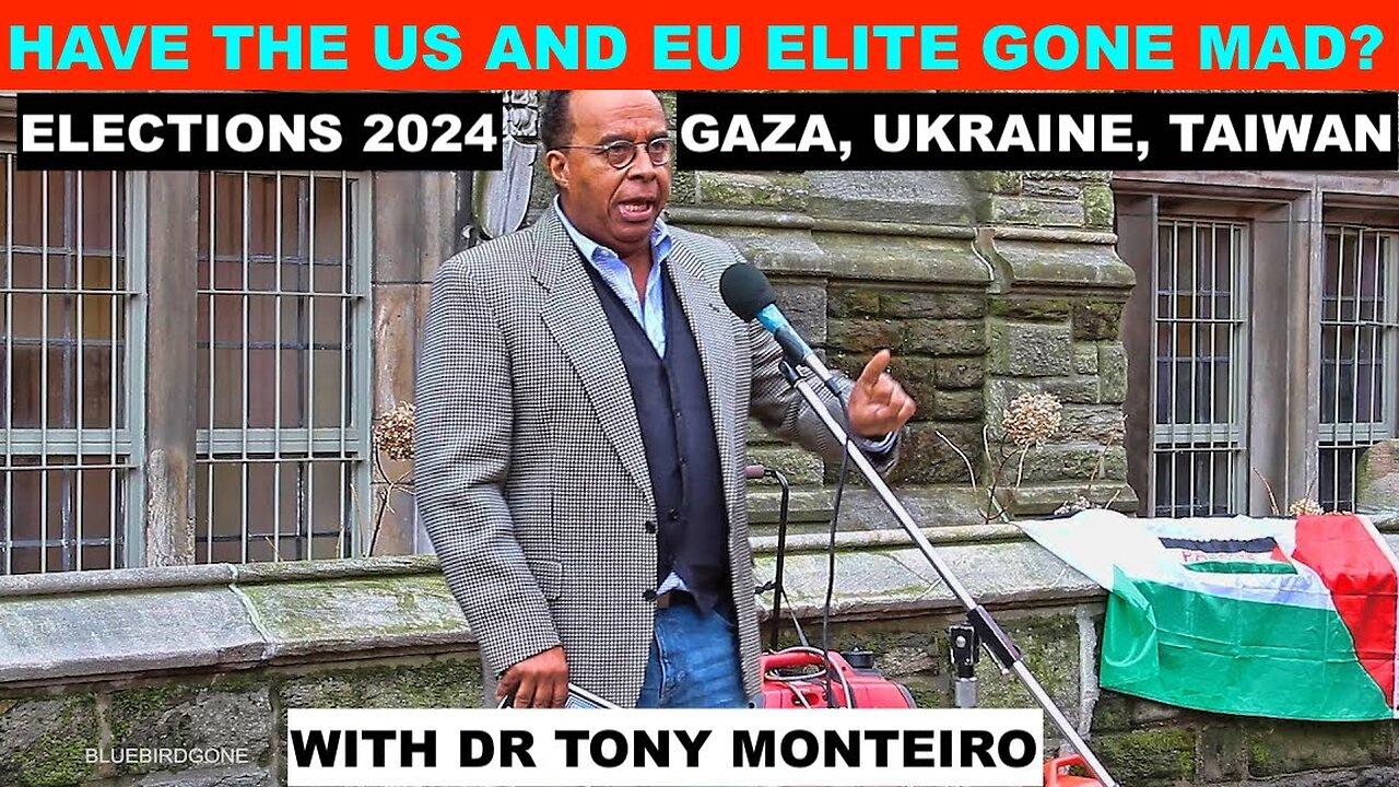 HAVE THE US AND EU ELITE GONE MAD - WITH DR TONY - newsR VIDEO