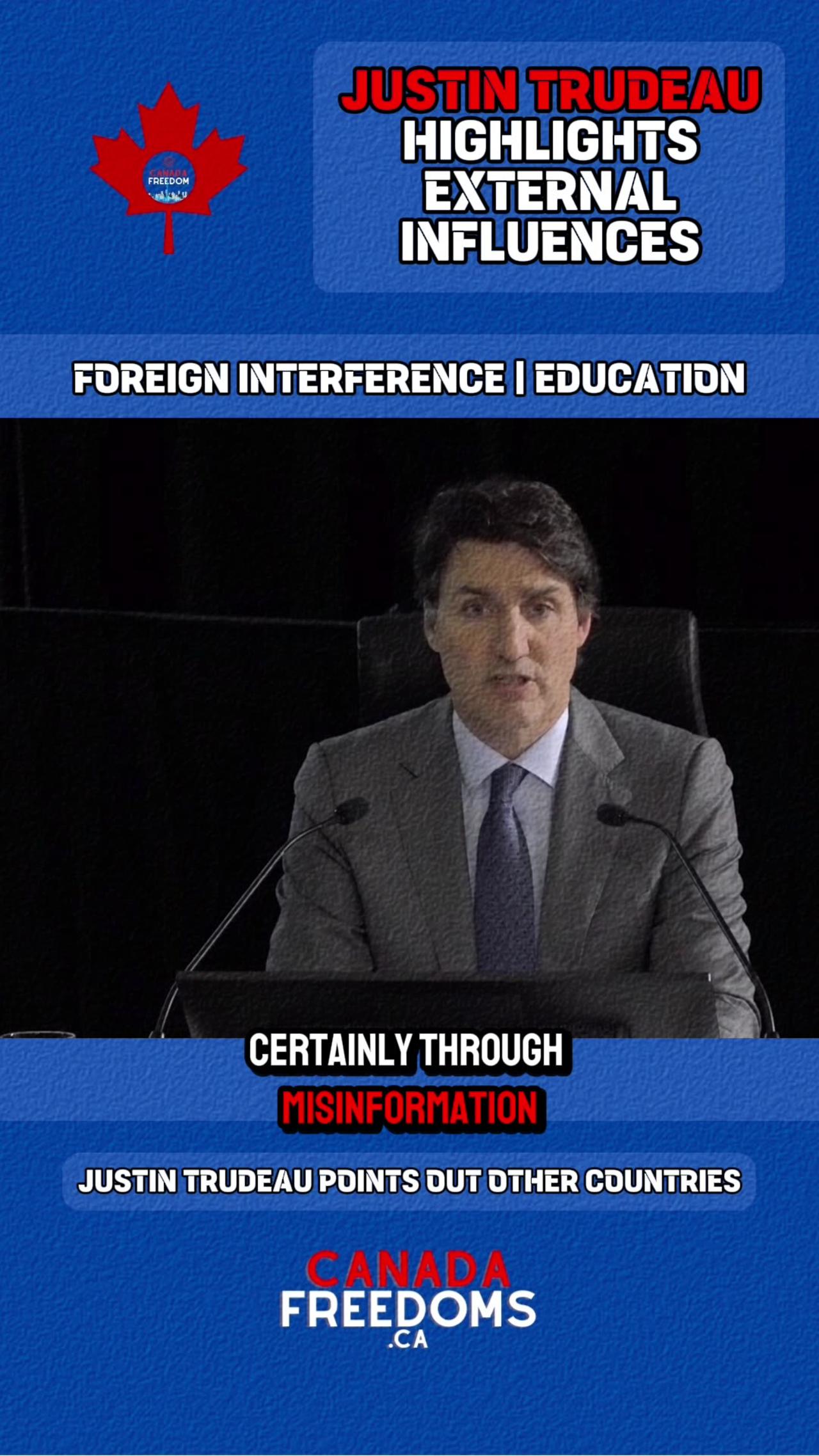 Justin Trudeau Foreign Interference | External Influences And Internal Forces