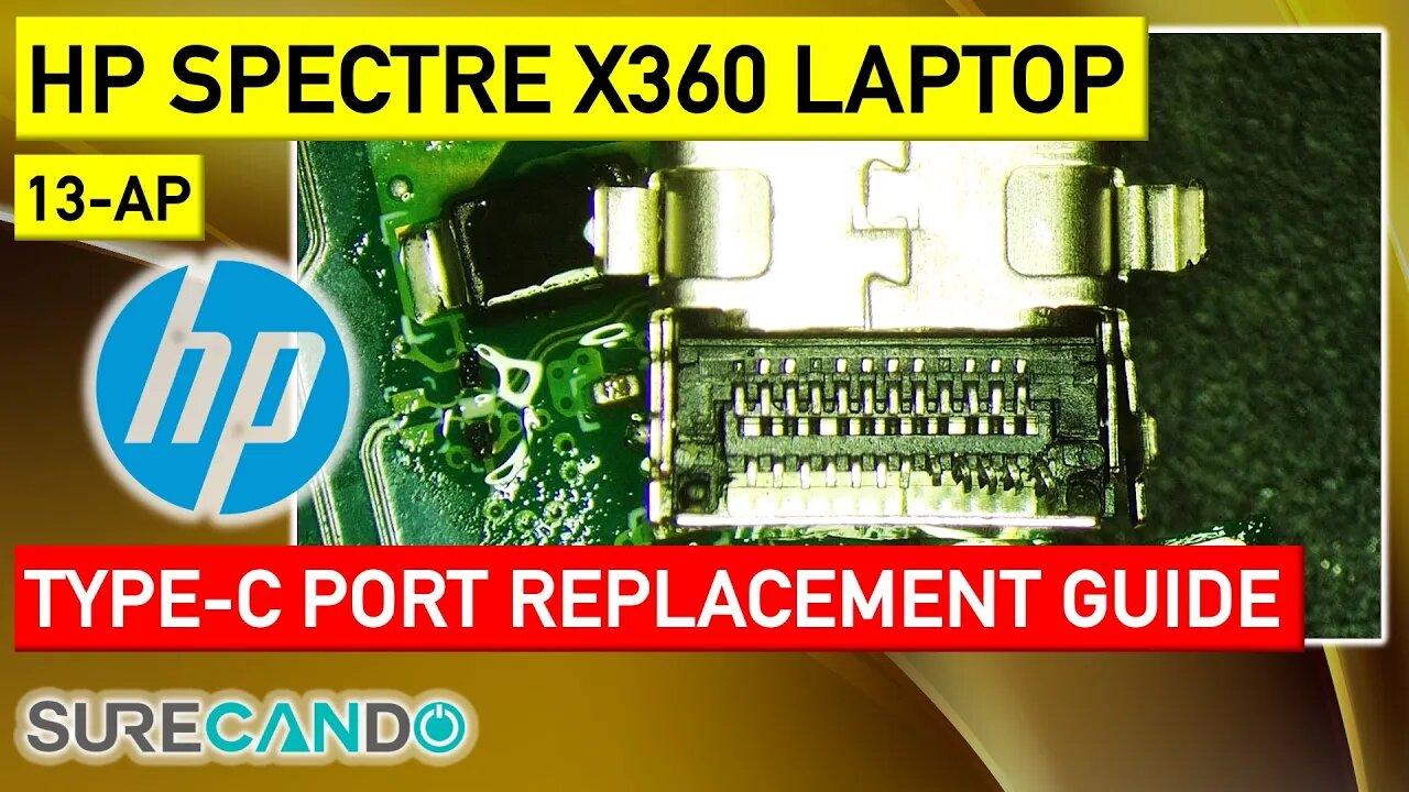 Revamp Your HP 13-AP Spectre X360_ Replace 2x Type-C Ports like a Pro!