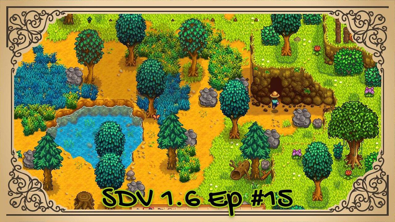 The Meadowlands Episode #15: This Feels Familiar!  (SDV 1.6 Let's Play)