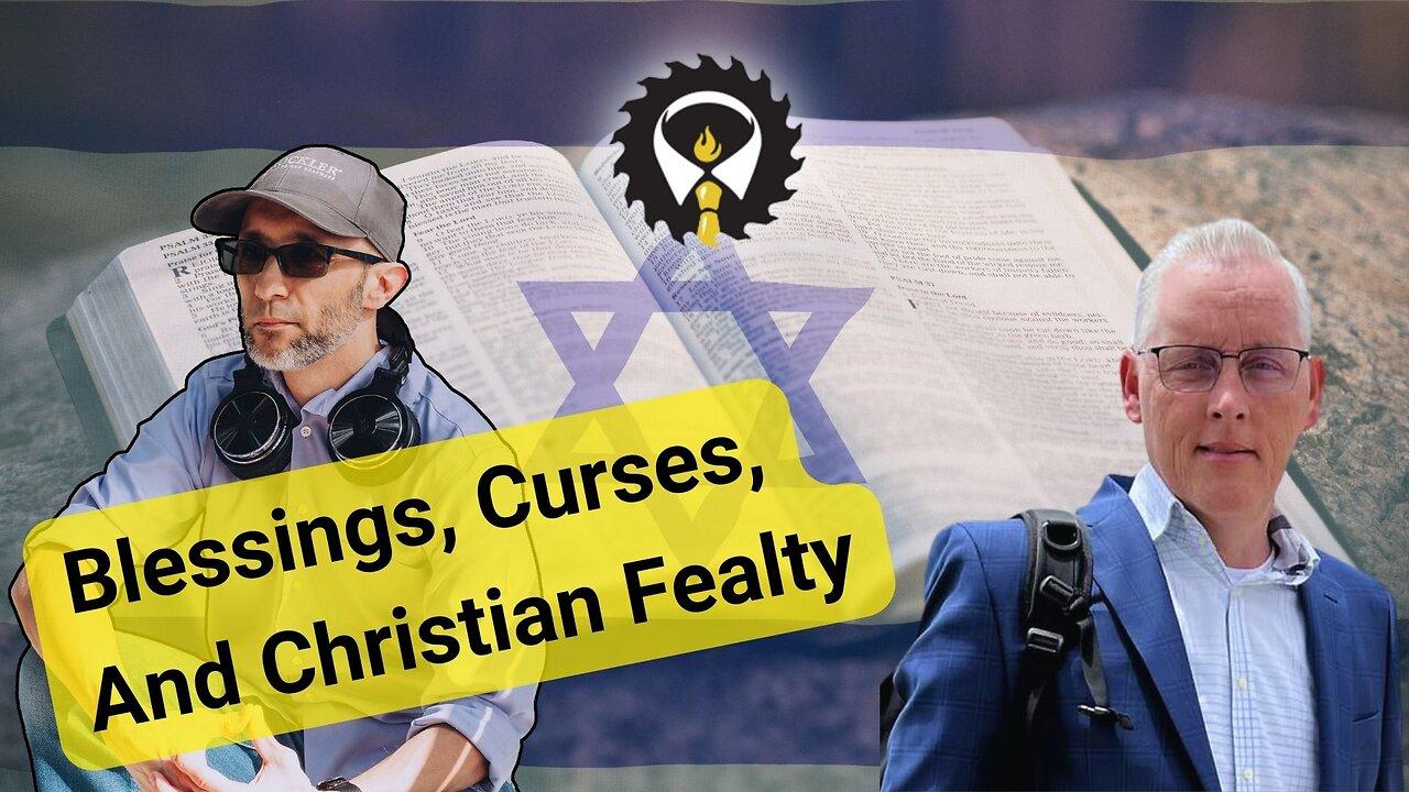 297 - Blessings, Curses, and Christian Fealty