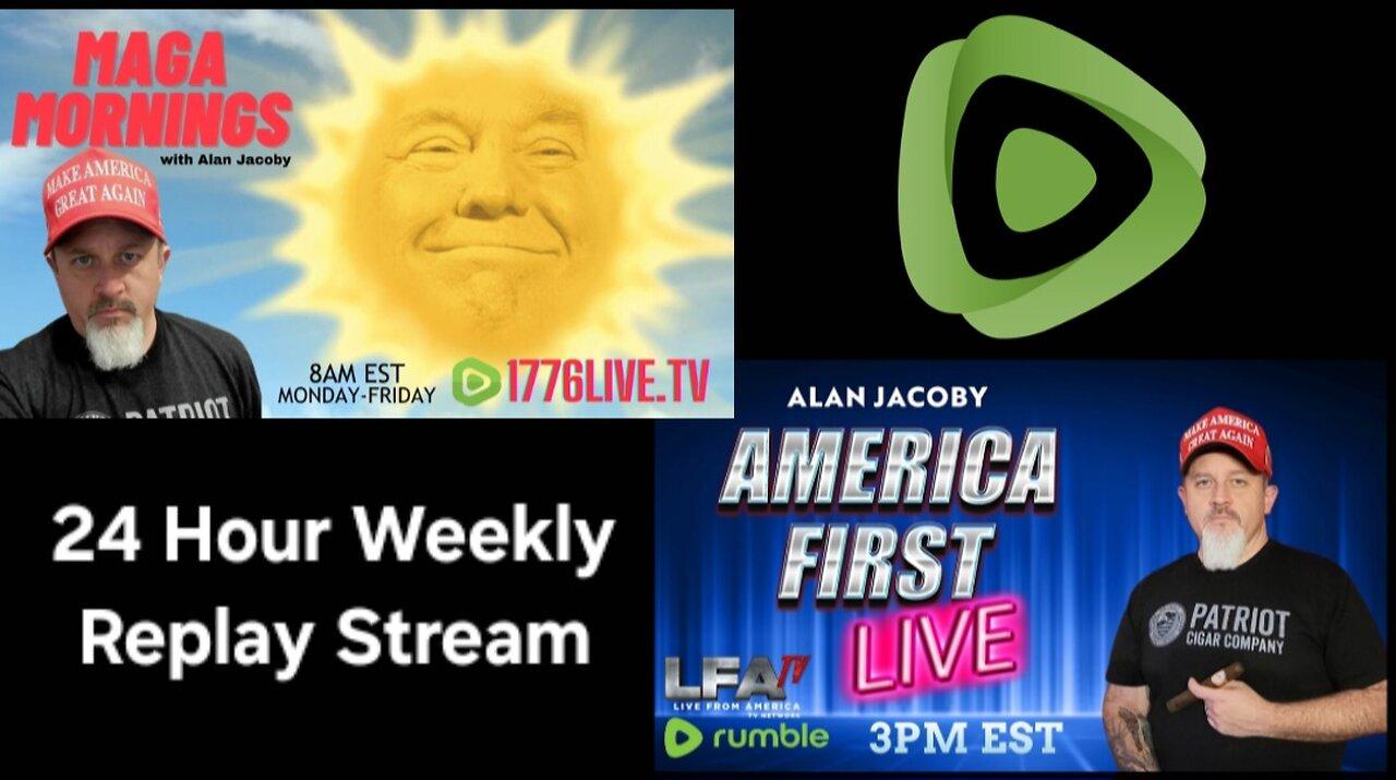 24 Hour Weekly Replay Stream 4/12 MAGA Mornings & America First LIVE