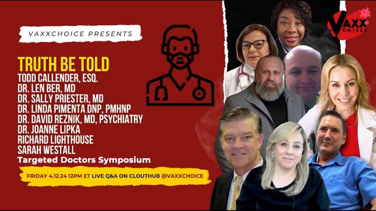 TRUTH BE TOLD - TARGETED DOCTORS SYMPOSIUM
