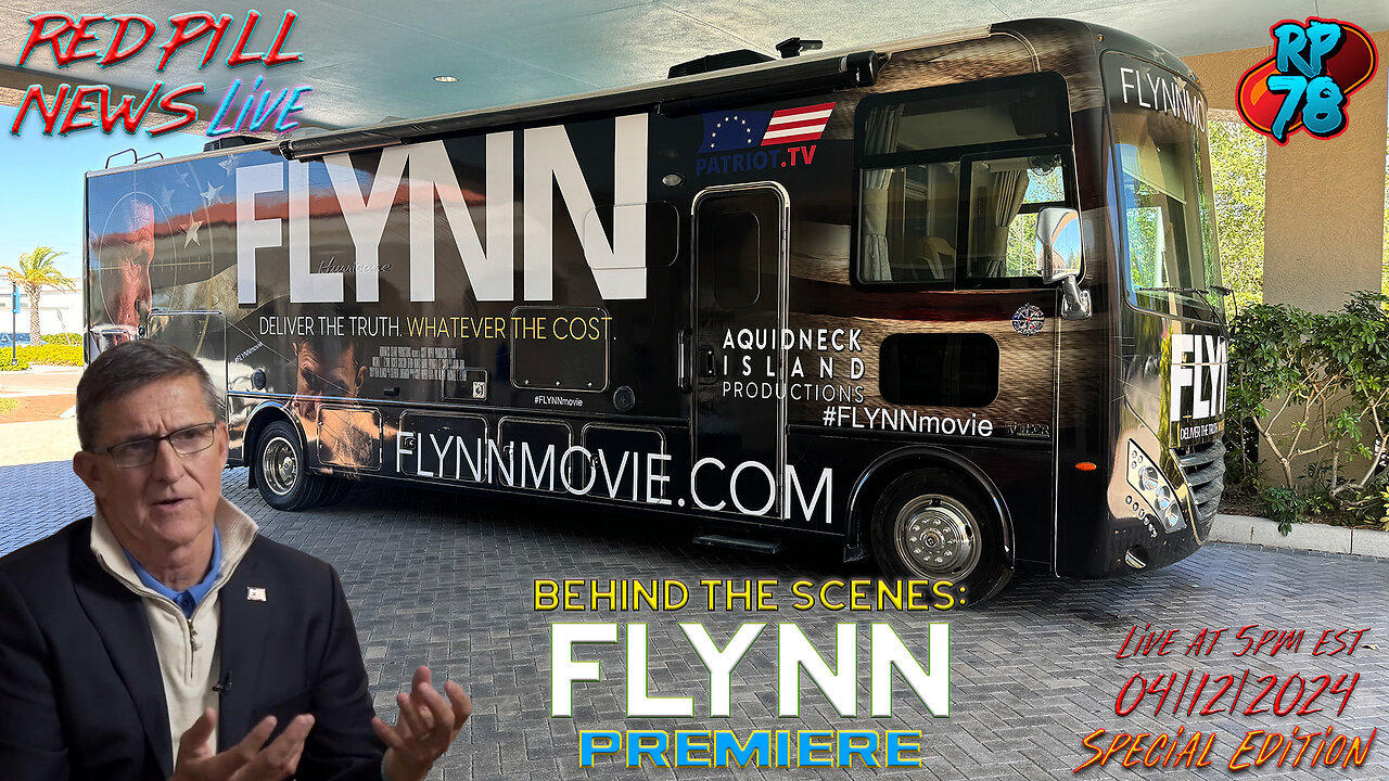 Behind The Scenes of The Flynn Premiere with Gen. Flynn on Red Pill News Live
