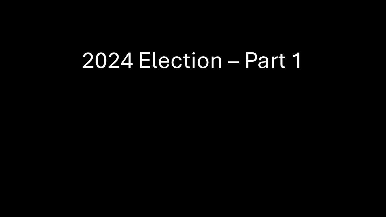 2024 Election - Part 1 Democrats vs Republicans? NO!