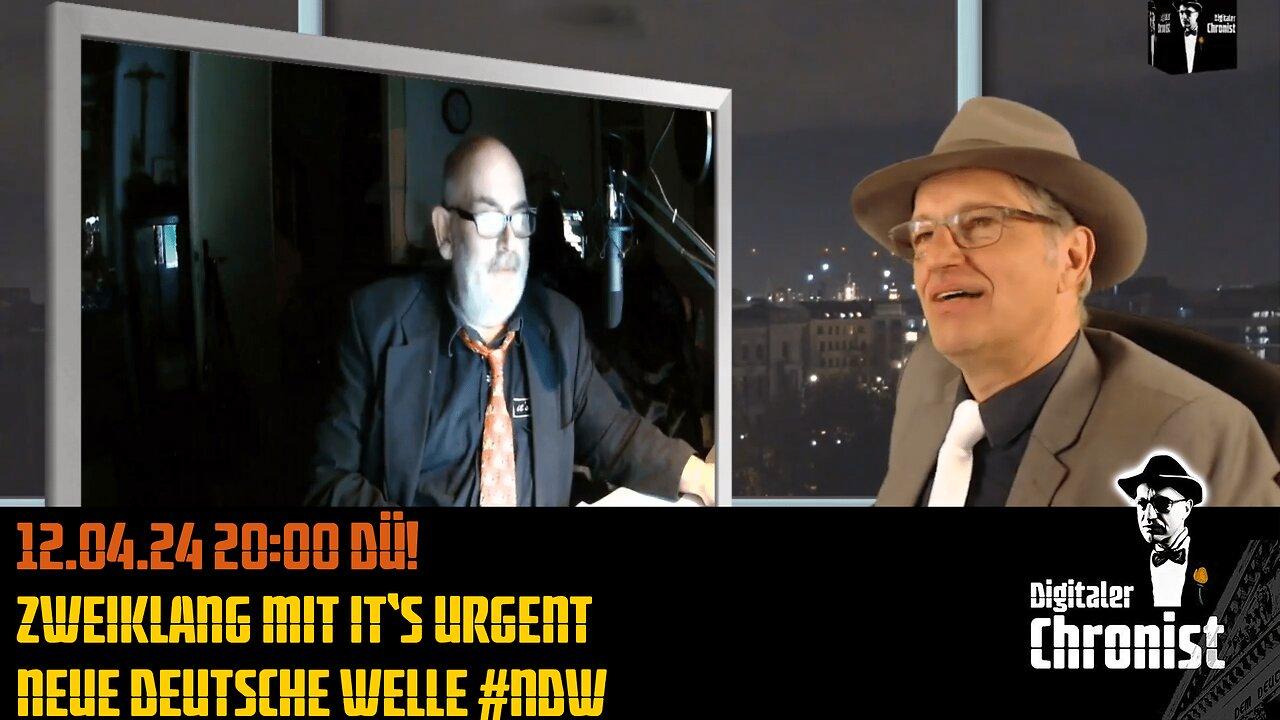 12.04.24 20:00 DÜ! Zweiklang mit it‘s urgent - Neue Deutsche Welle #NDW