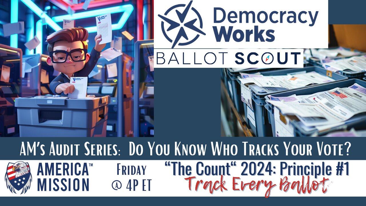BREAKING EXPOSE! Audit on Democracy Works and Ballot Scout