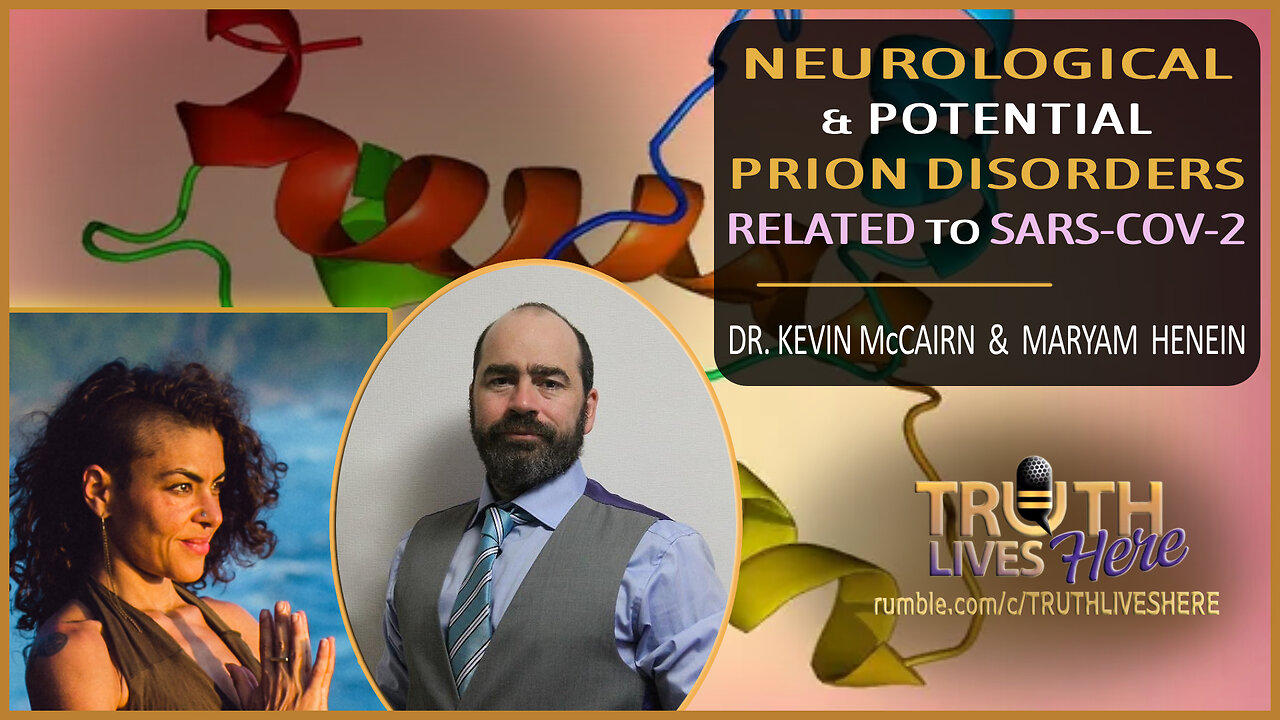 Neurological and Potential Prion Disorders Related to SARS-CoV-2 With Dr. Kevin McCairn