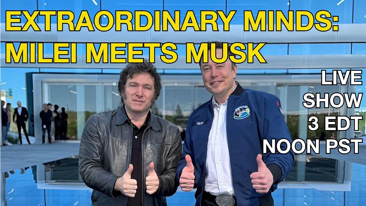 Extraordinary Minds: Milei Meets Musk ☕ 🔥 #factcheck + Today's #news
