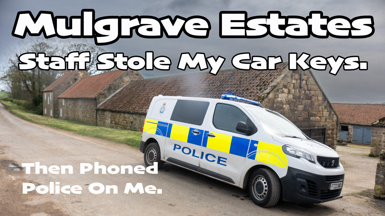 Mulgrave Estates Staff Stole My Car Keys Whitby North Yorkshire