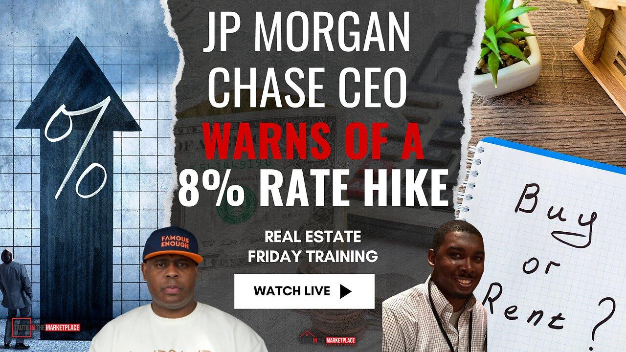 WARNING: JP Morgan Chase CEO Predicts 8% Interest Rate Hike! 😱💰