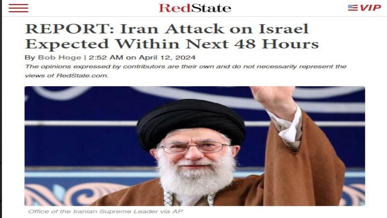 IRAN Expected to Attack ISRAEL within 48 Hours - 4/12/2024