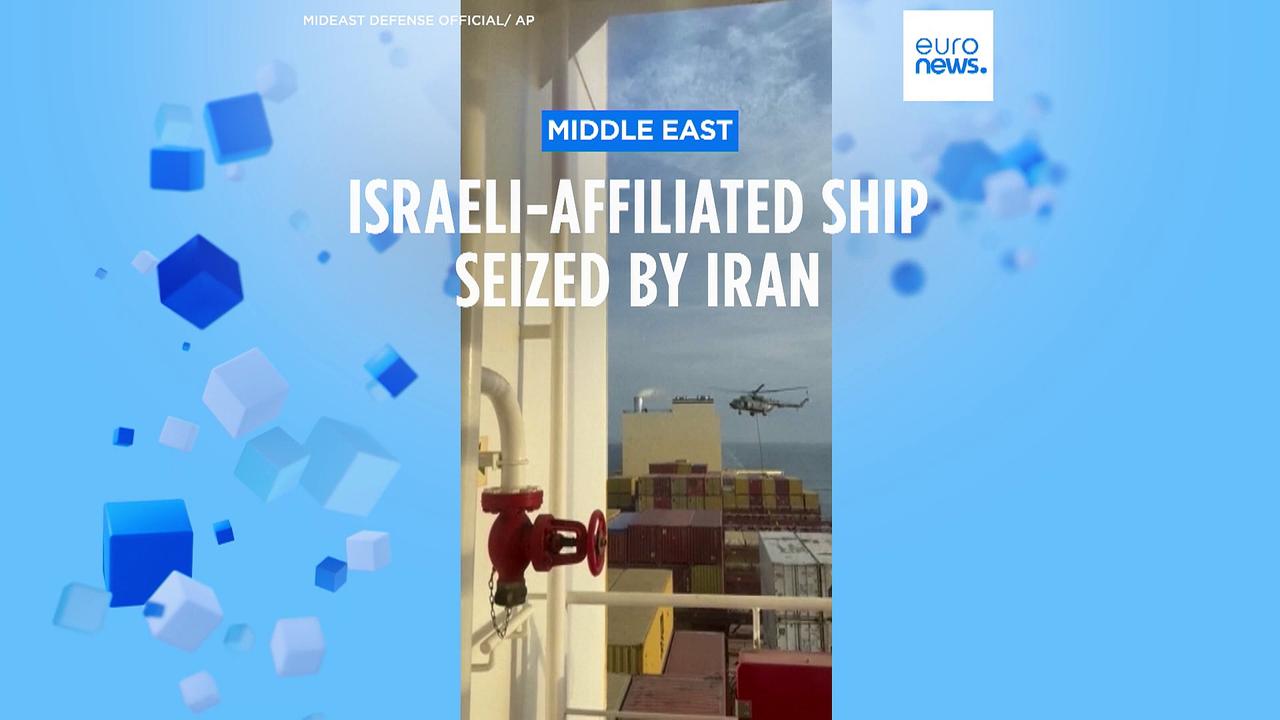 Tensions soar as Iran seizes Israel-linked container ship