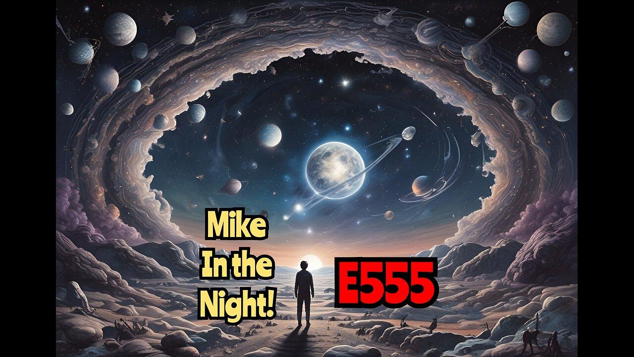 Mike in the Night! E555 - Next weeks News Today, Headline News, Call ins
