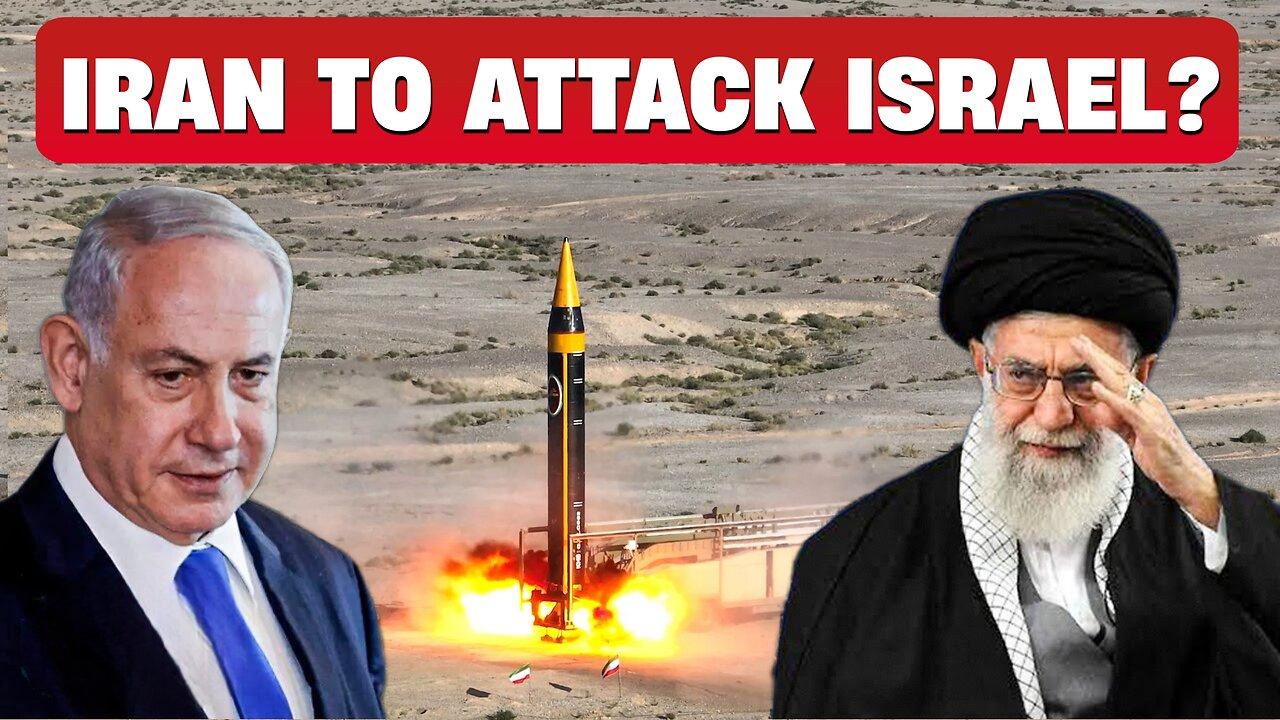 Iran Attack on Israel Expected Soon - LIVE COVERAGE