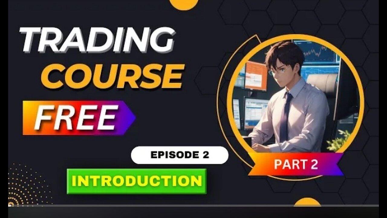 trading course EP2