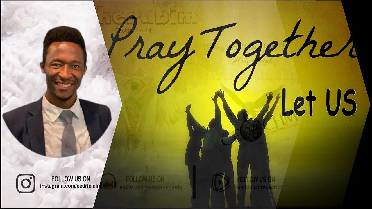 Let Us Pray Together. | 04/13/2024