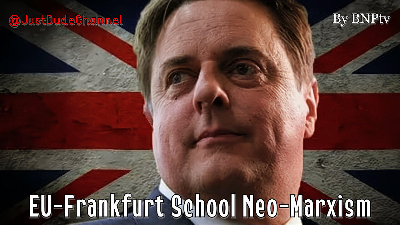 EU-Frankfurt School Neo-Marxism | BNPtv