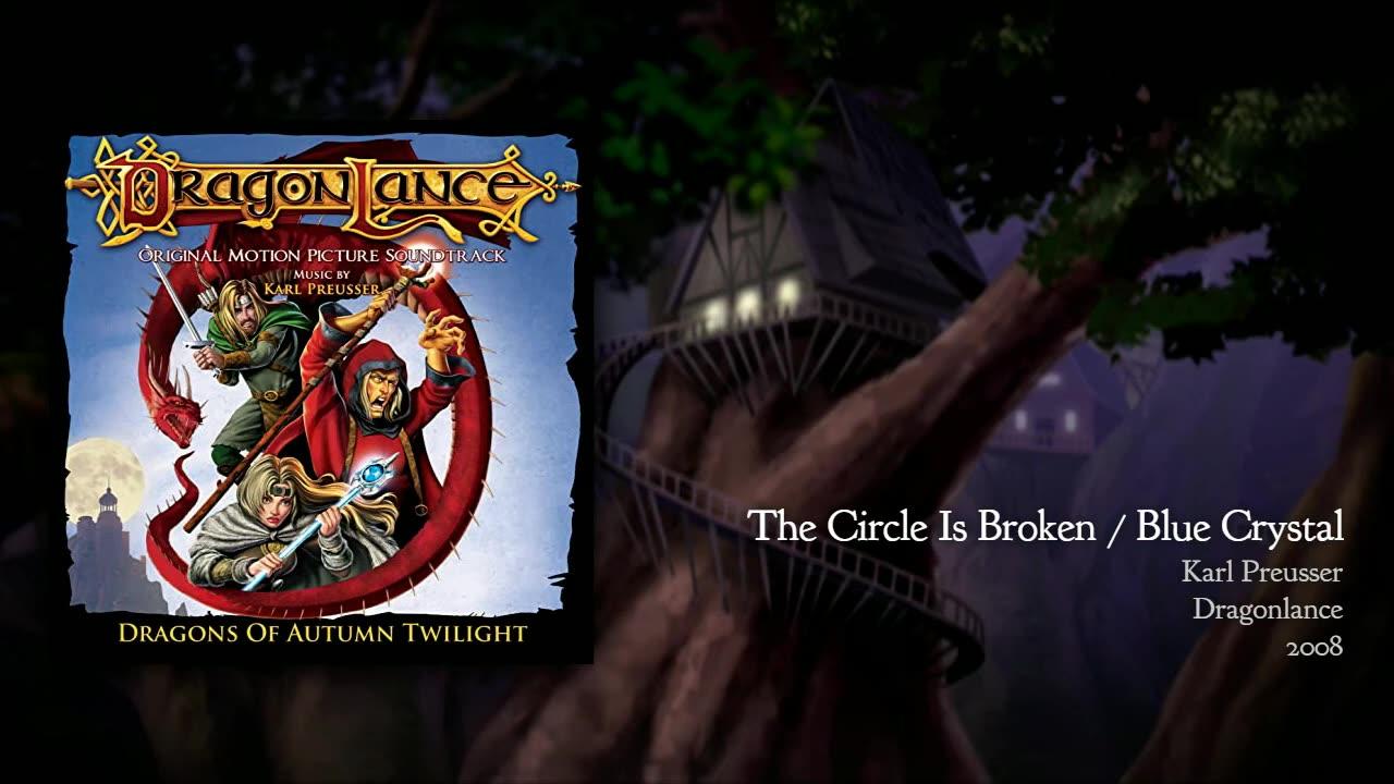 The Circle Is Broken / Blue Crystal Staff | Official Movie Soundtrack | DragonLance Saga