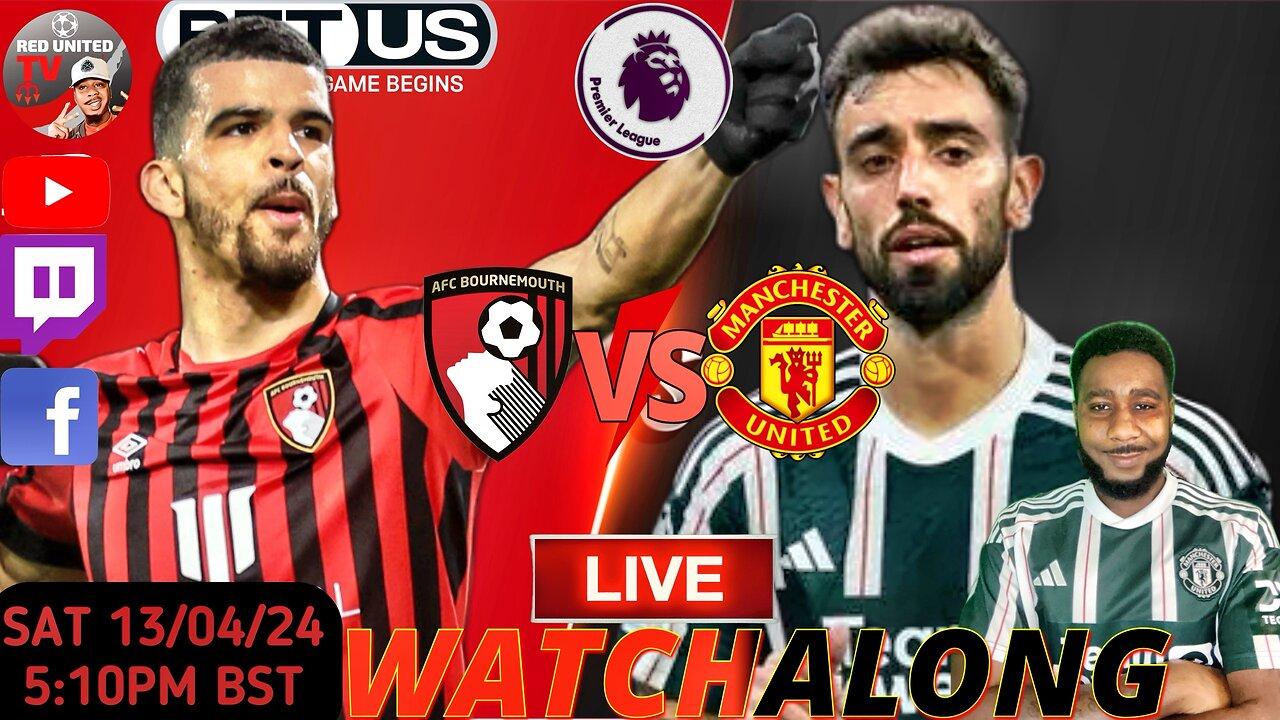 BOURNEMOUTH vs MANCHESTER UNITED WATCHALONG - PREMIER LEAGUE | Ivorian Spice