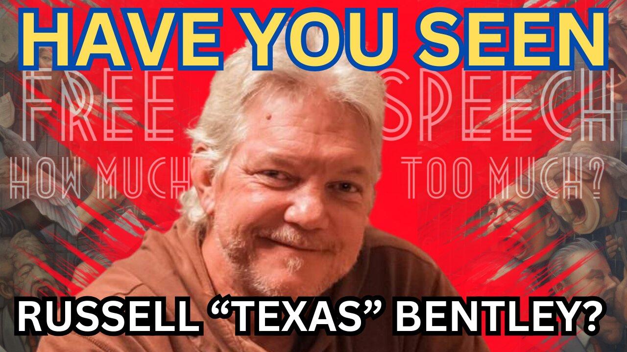 WHERE IS "TEXAS" BENTLEY? | FREE SPEECH - How Free is To Free?
